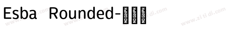 Esba   Rounded字体转换